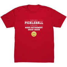 Load image into Gallery viewer, "Make Retirement Great Again" Pickleball Men's T-Shirt