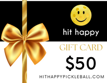 Load image into Gallery viewer, Hit Happy Pickleball Gift Card