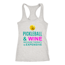 Load image into Gallery viewer, Pickleball and Wine Because Therapy Is Expensive - Ladies Racerback Tank