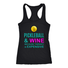 Load image into Gallery viewer, Pickleball and Wine Because Therapy Is Expensive - Ladies Racerback Tank