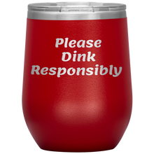 Load image into Gallery viewer, Red Funny "Please Dink Responsibly" Wine Tumbler with Lid