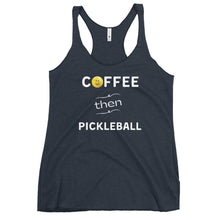 Load image into Gallery viewer, Coffee Then Pickleball Women's Racerback Tank