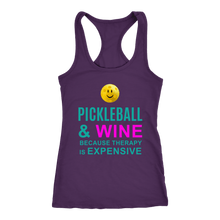 Load image into Gallery viewer, Pickleball and Wine Because Therapy Is Expensive - Ladies Racerback Tank
