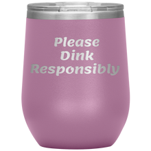 Load image into Gallery viewer, Light Purple Funny &quot;Please Dink Responsibly&quot; Wine Tumbler with Lid
